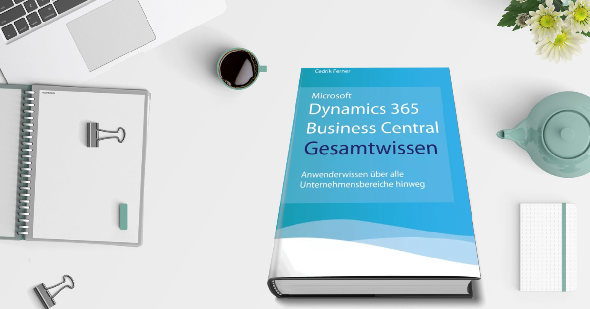 Microsoft Dynamics 365 Business Central - Gesamtwissen